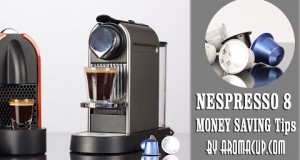 8 Tips For Saving Money on Nespresso Capsules (with and without Coupons)