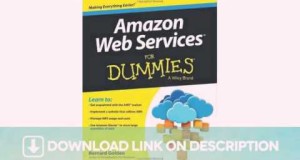 Amazon Web Services For Dummies   — Download