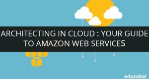Architecting in Cloud : Your Guide to Amazon Web Services | Webinar -1