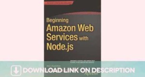 Beginning Amazon Web Services with Node.js   — Download