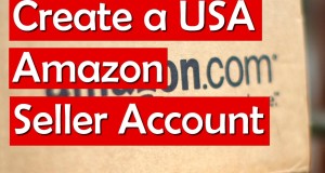 Create a USA Amazon Seller Account (Tutorial, Step-by-Step)