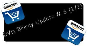 DVD/Bluray Update # 6 Teil 1/2 (Amazon)