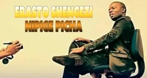 Erasto Shengezi – Nipige Picha – Official Music Video
