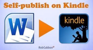 How To Self Publish a Kindle E-book on Amazon’s KDP Select — Join the Self-Publishing Revolution