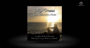 Indigo Dreams – Teen Relaxation Music // Stress Free Kids