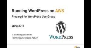 Running WordPress on Amazon Web Services – WordPress Meetup Singapore