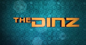 THE DINZ RETURNS…